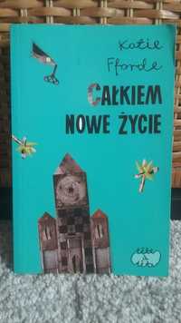 Książka "Całkiem nowe życie " Katie Fforde