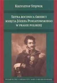 Setna rocznica śmierci księcia józefa poniatowskie - Krzysztof Stępni