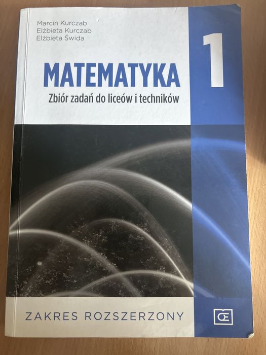 Matematyka zbior zadan klasa 1 zakres rozszerzony kurczab