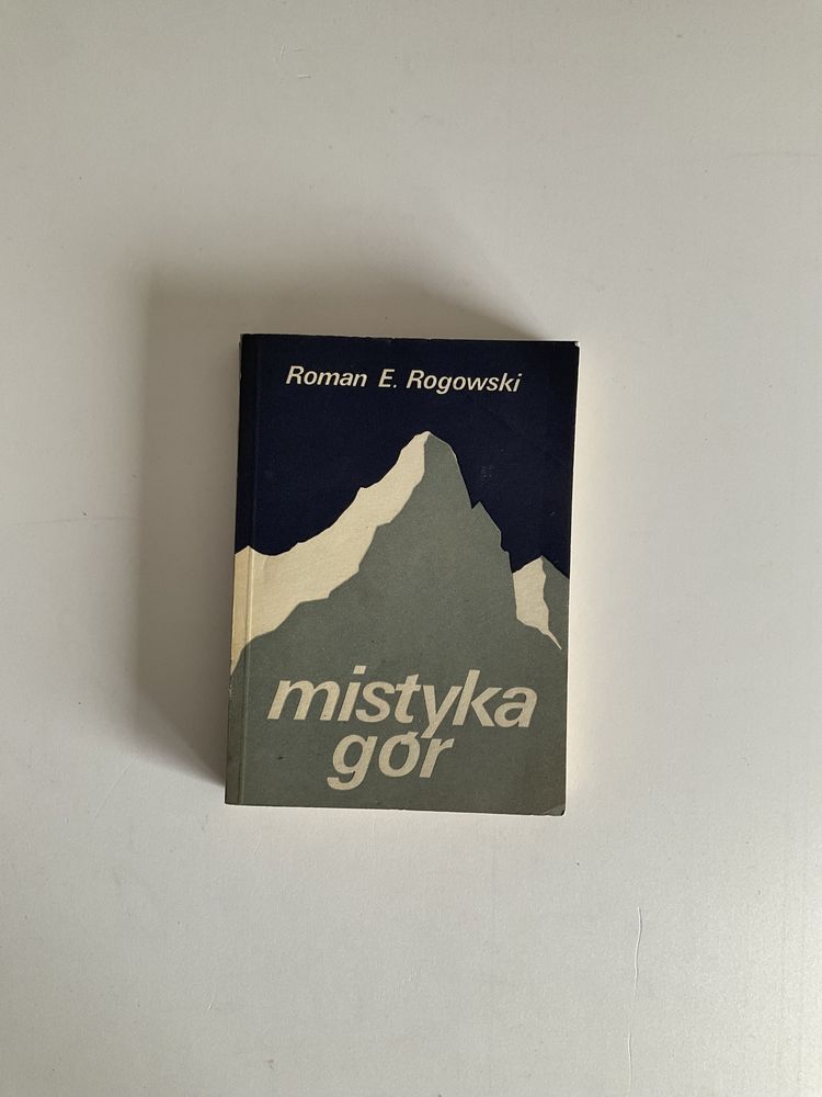 Mistyka Gór - ks.Roman E.Rogowski - rok wydania 1985