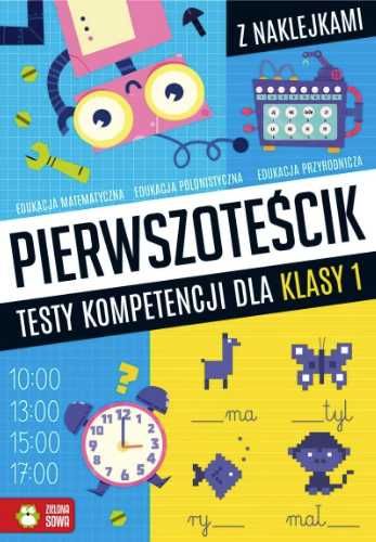 Pierwszoteścik. Testy kompetencji dla klasy 1 - Katarzyna Zioła-Zemcz