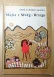 Mira Jaworczakowa - Majka z Siwego Brzegu