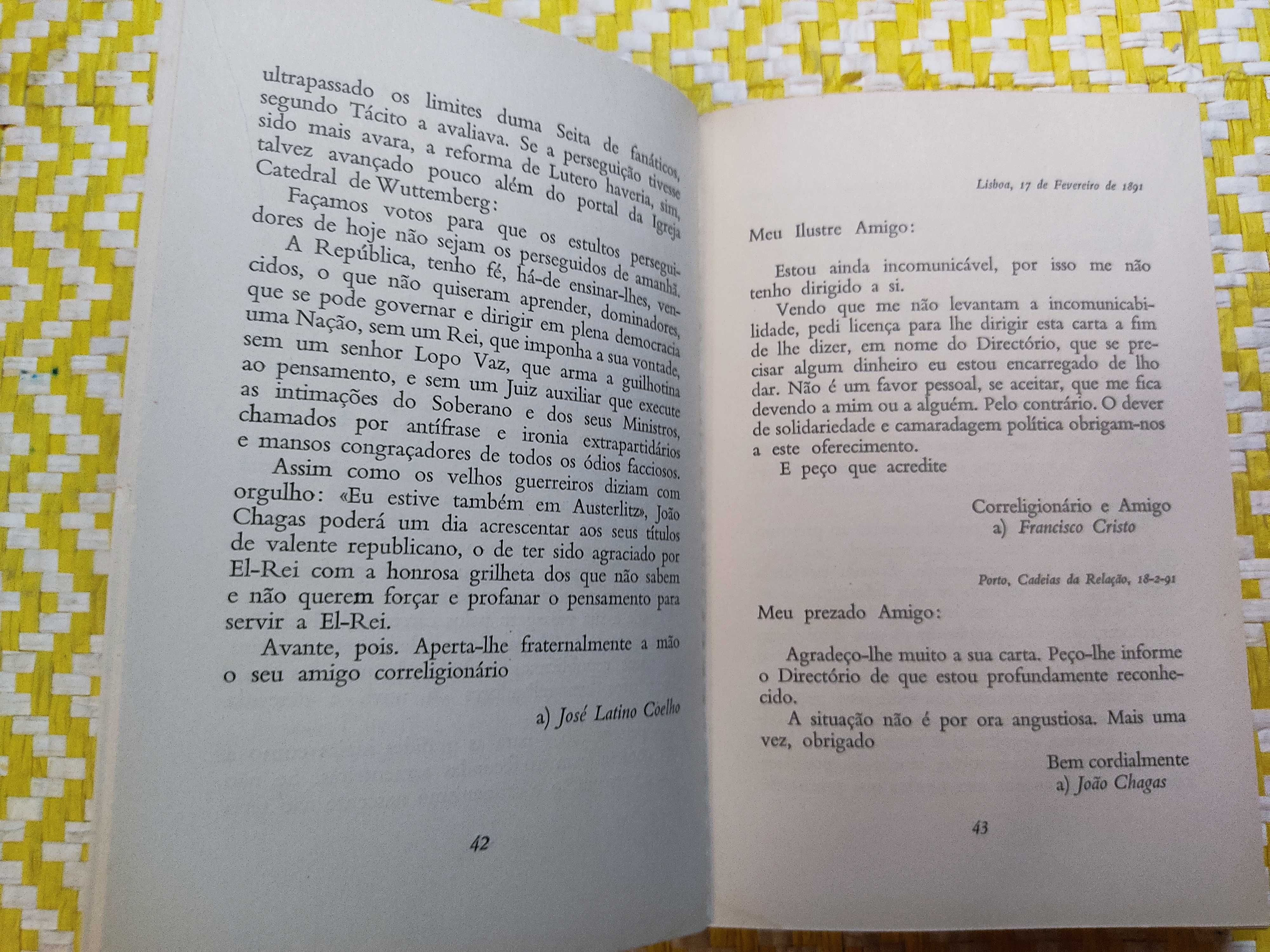 Correspondência Literária e política com João Chagas 
I Volume
