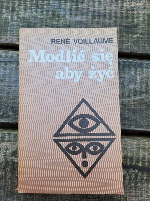 René Voillaume Modlić się aby żyć