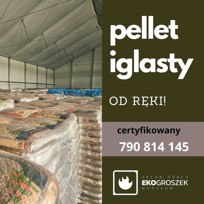 pellet premium 100% iglasty z transportem Malczyce i okolice WNOS!