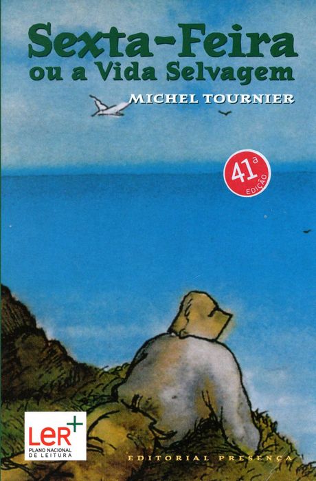"Sexta-Feira ou a Vida Selvagem" -Michel Tournier