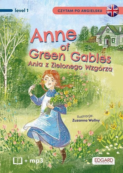 Anne Of Green Gables Ania Z Zielonego Wzgórza Czytam Po Angielsku