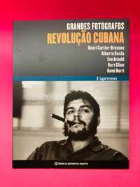 Grandes Fotógrafos - Revolução Cubana - Vários Autores