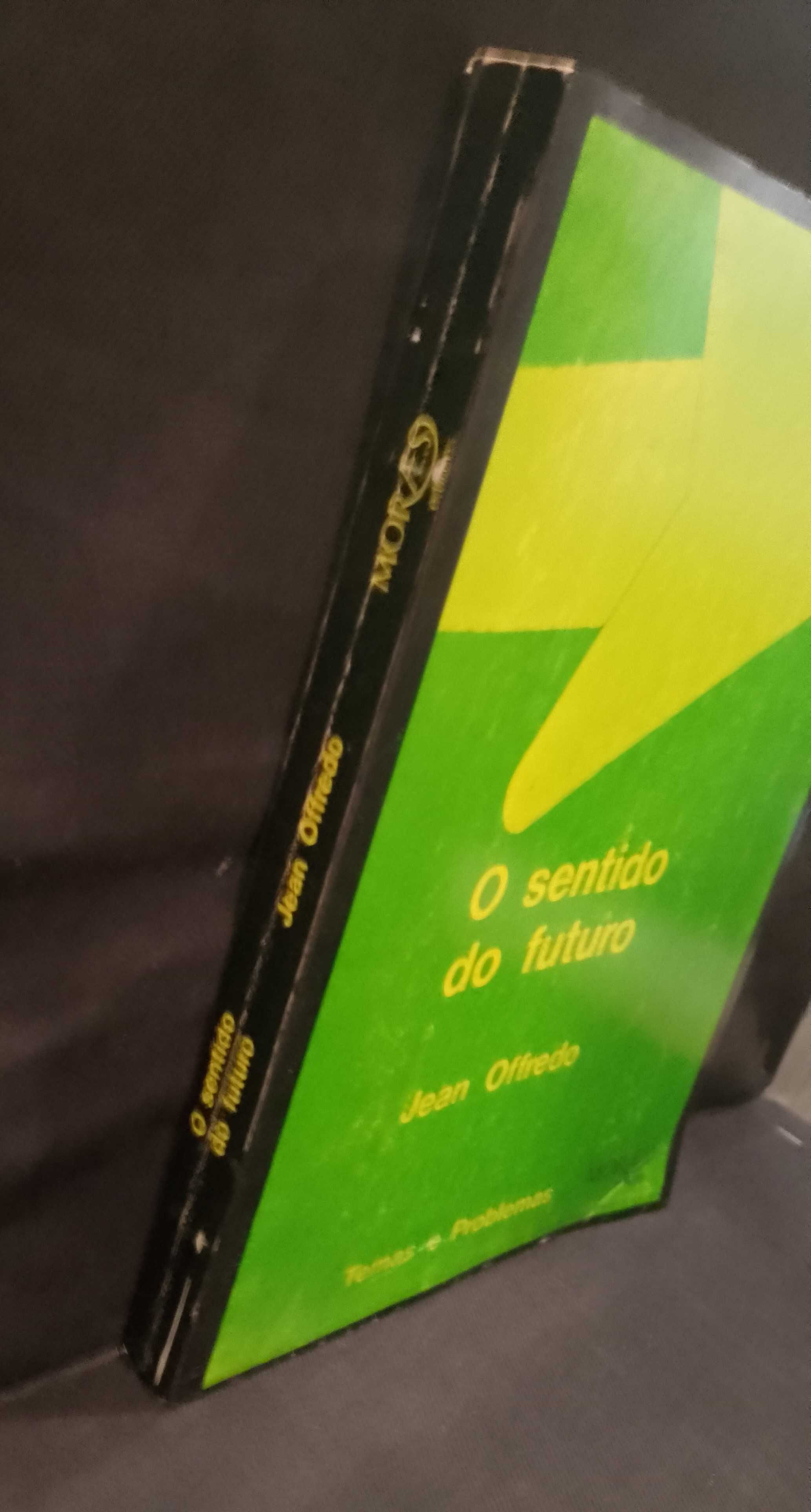 O sentido do futuro - Jean Offredo