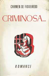 15097

Criminosa... : romance  
de Carmem de Figueiredo.