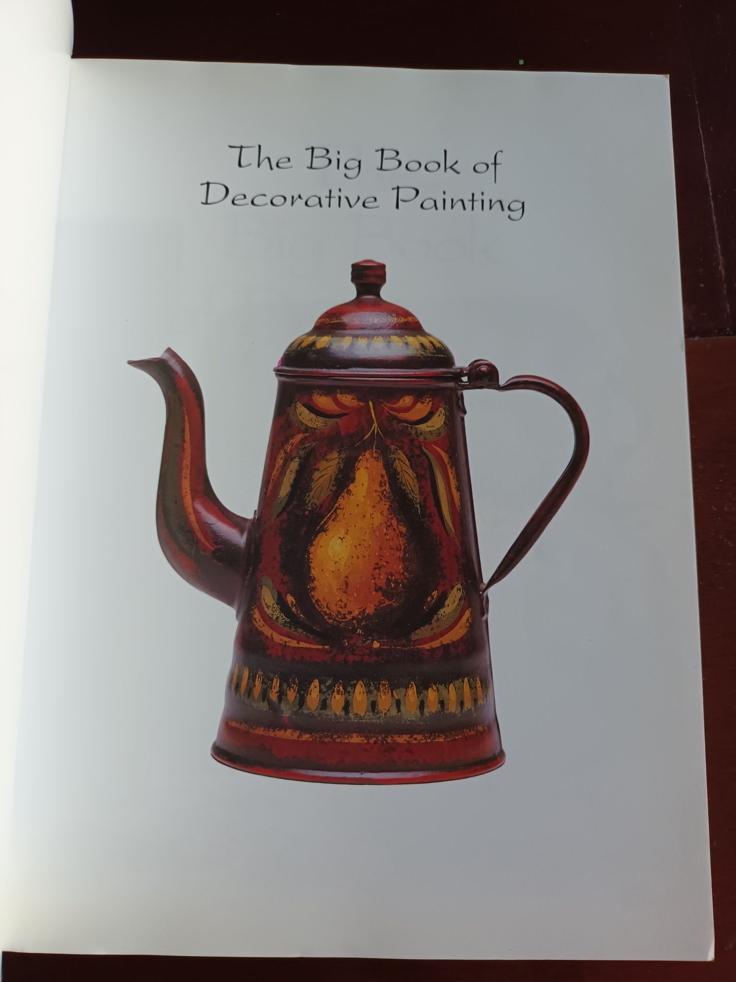 The Big Book of Decorative Painting