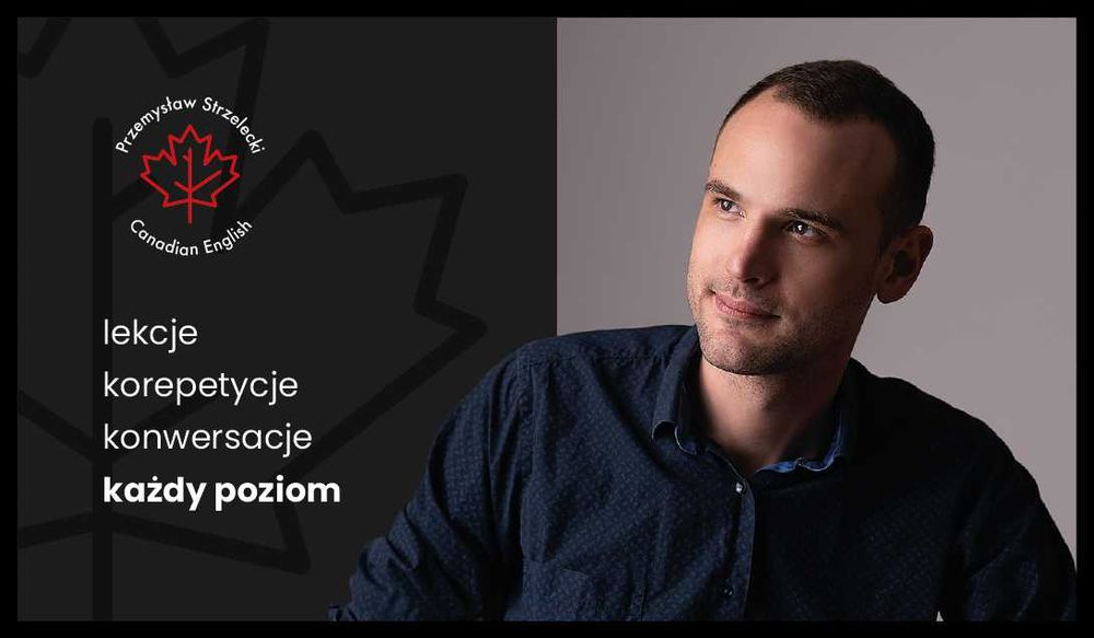 Kanadyjski lektor angielskiego (PL/EN) – online i z dojazdem, faktury