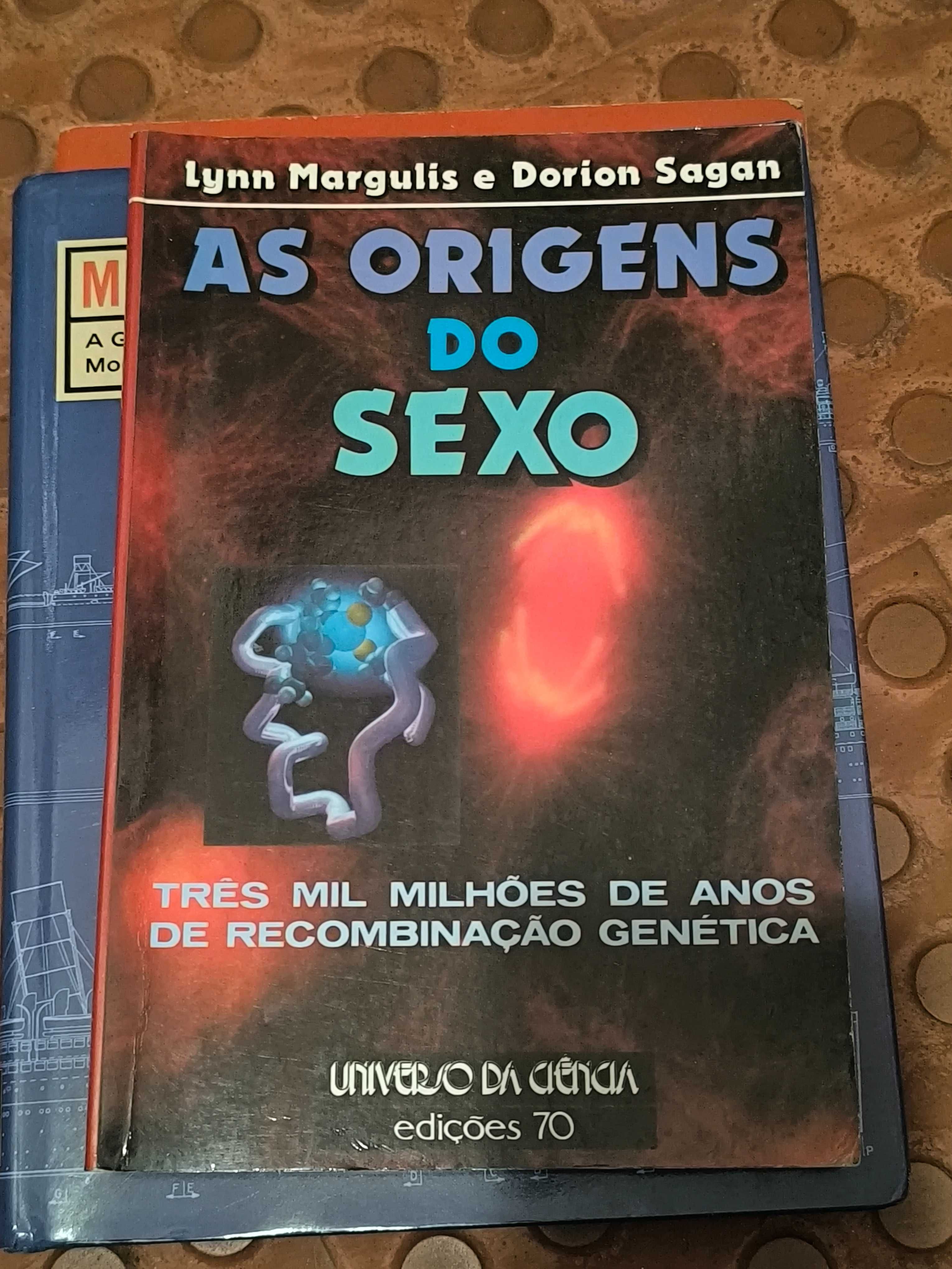 As Origens do Sexo
Três Mil Milhões de Anos de Recombinação Genética