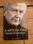 Zygmunt Bauman - A Arte da Vida