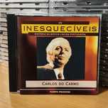 Os Inesquecíveis Carlos Do Carmo
