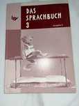 Das Sprachbuch Arbeitsheft  3 Ausgabe A Deutsch