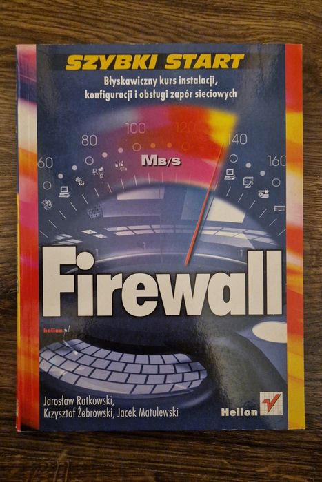 Firewall J. Ratkowski K. Żebrowski J. Matulewski