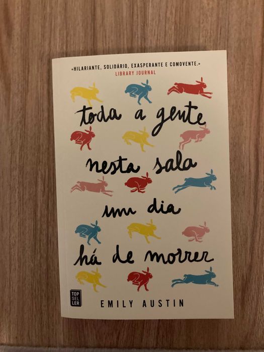 Toda a gente nesta sala um dia há de morrer - Emily Austin