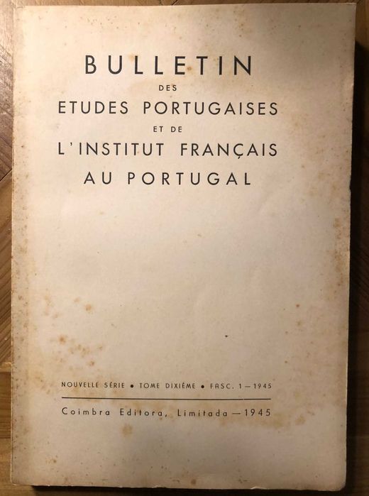 Bulletin des Etudes Portugaises et de L´Institut Français au Portugal