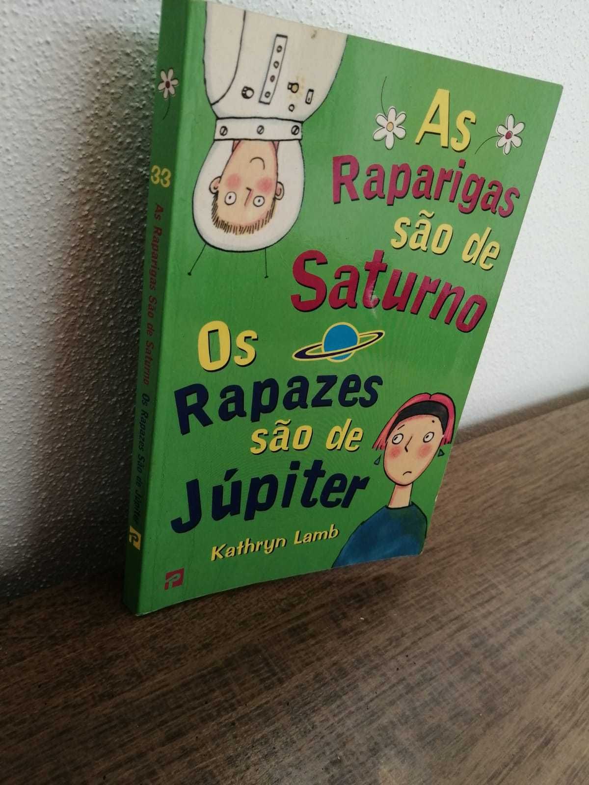 «As raparigas são de Saturno, os rapazes são de Júpiter» livro