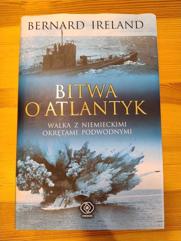 Bernard Ireland - Bitwa o Atlantyk