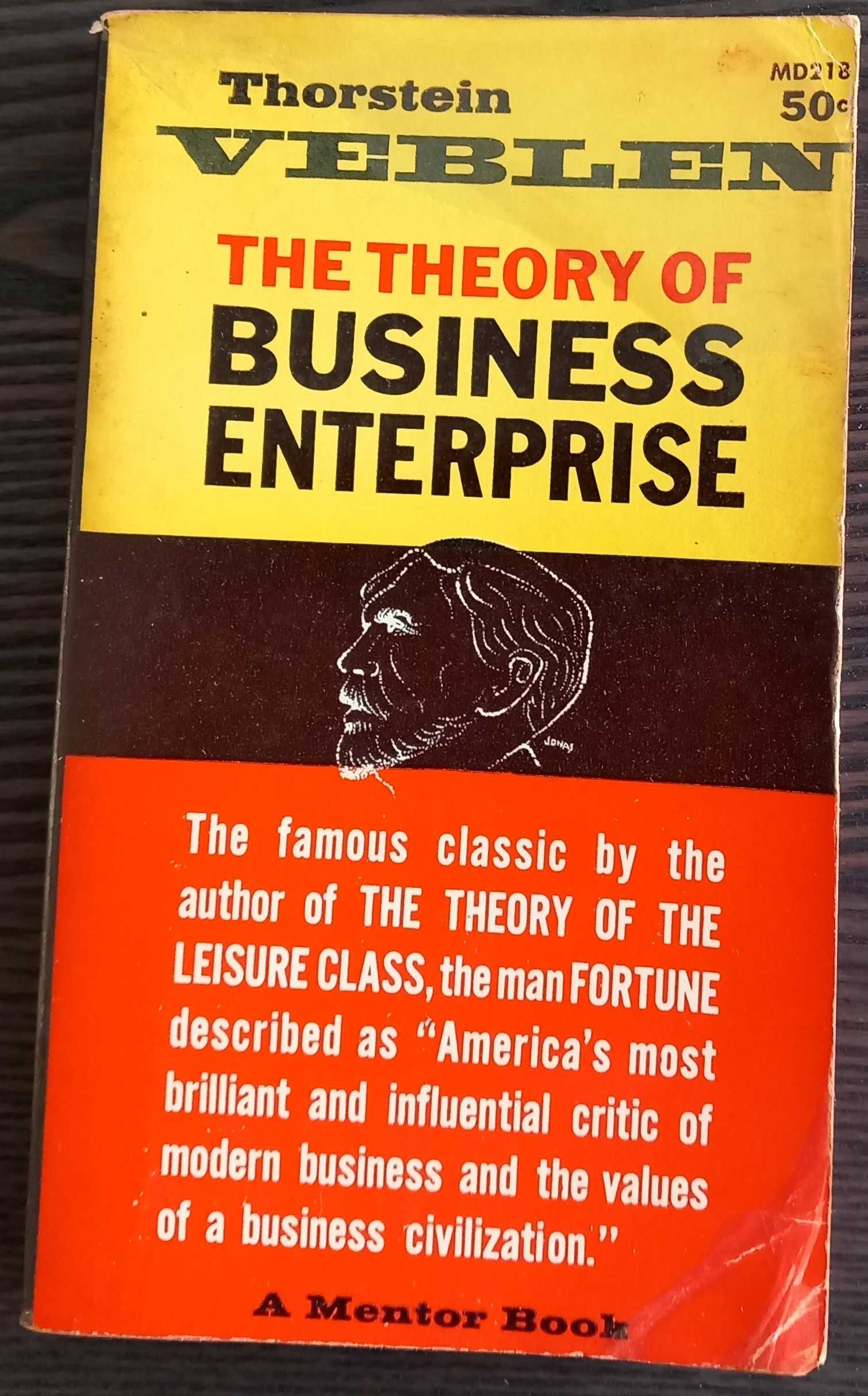 Thorstein Veblen- The Theory of Business Enterprise.