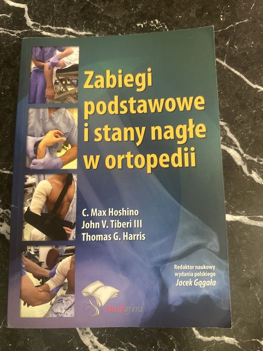 Zabiegi podstawowe i stany nagłe w ortopedii