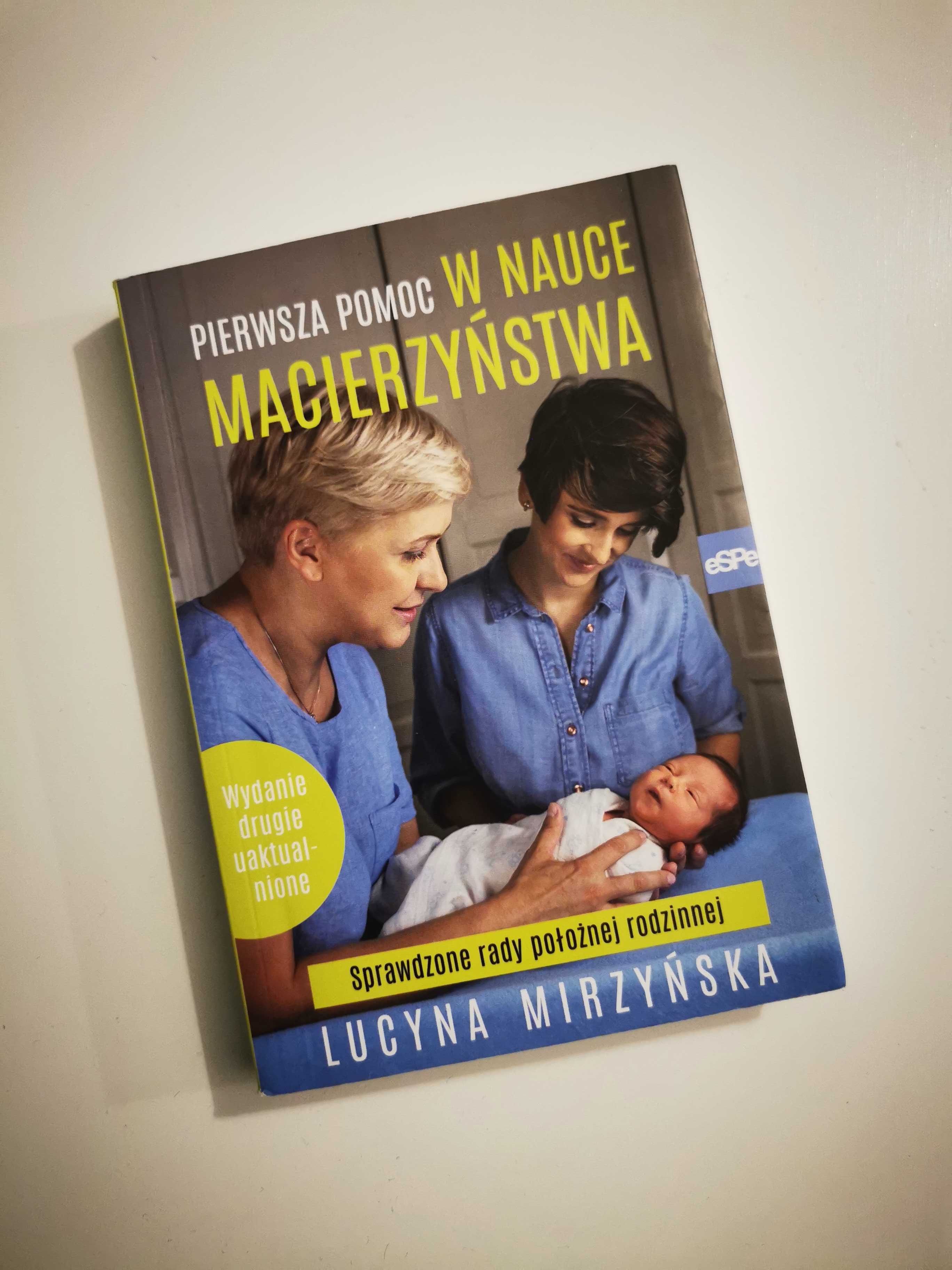 Książka "Pierwsza pomoc w nauce macierzyństwa"