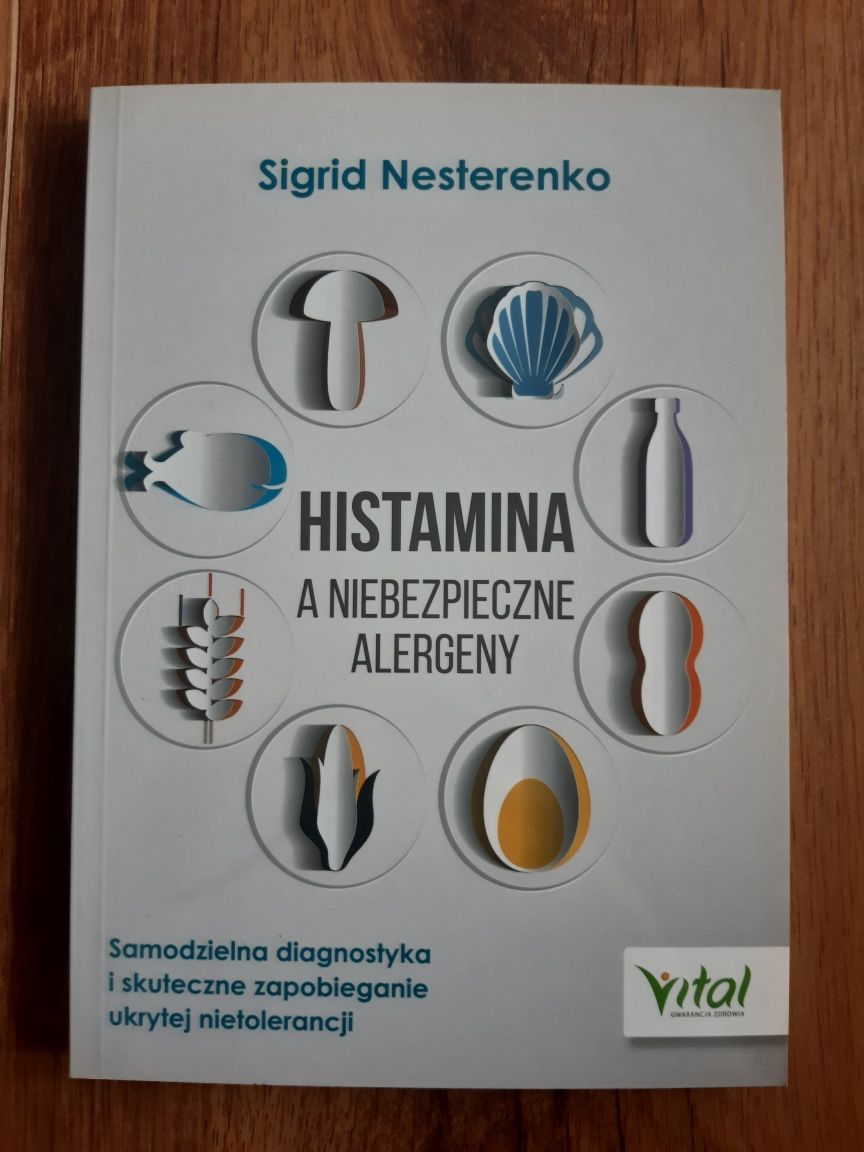 Sigrid Nesterenko Histamina a niebezpieczne alergeny.