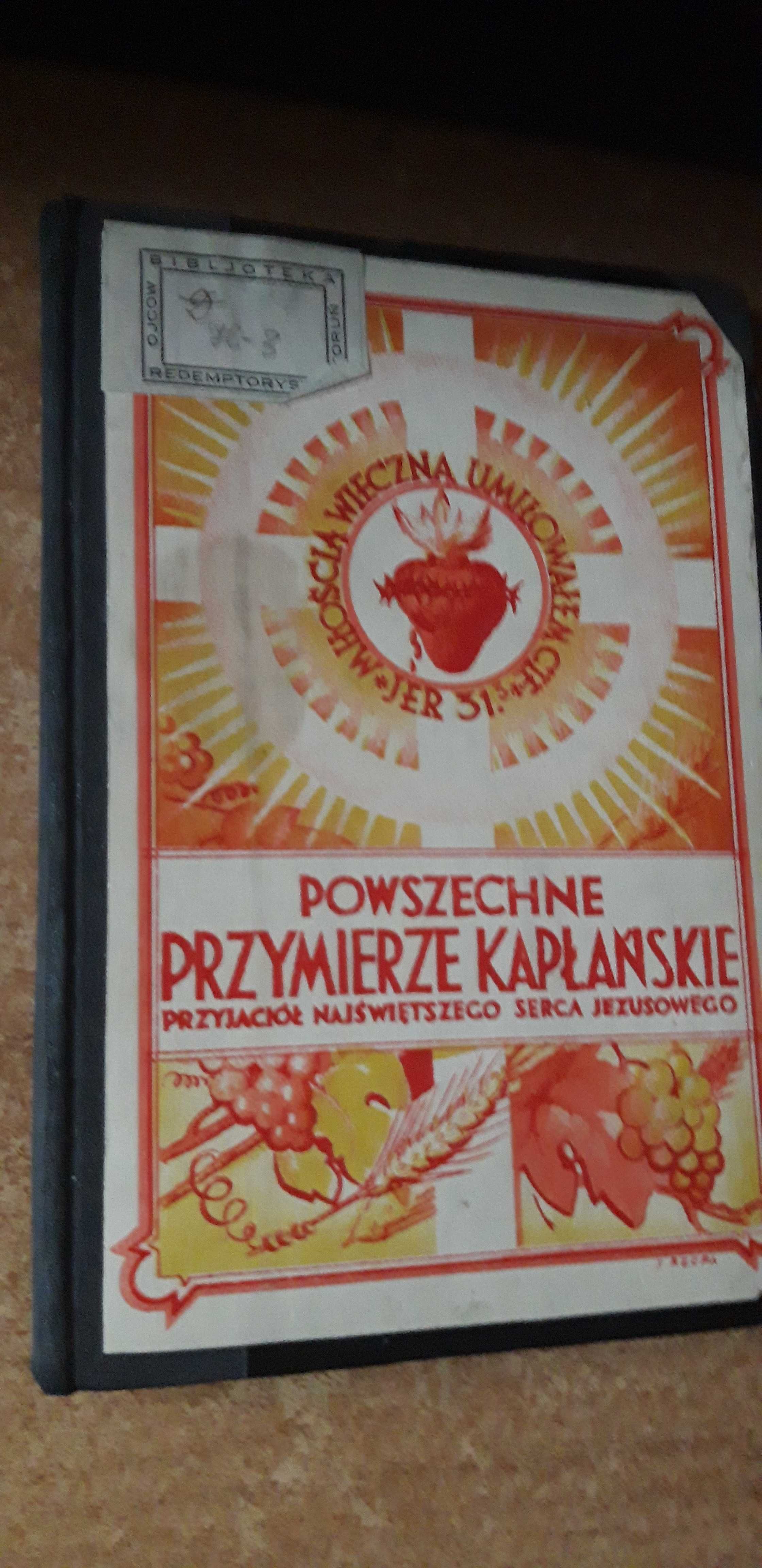 Powszechne Przymierze  Kapłańskie -Jasna Góra 1937, opr.,zdjecia arch.