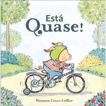 Está Quase!, Maryann Cocca-Leffler