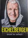 Wariant na wolności Wojciech Eichelberger biografia