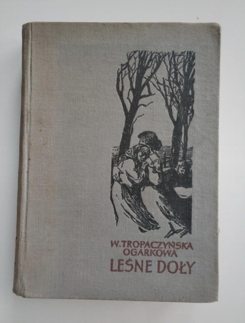 Leśne doły - wydanie z 1956Roku. Unikat.