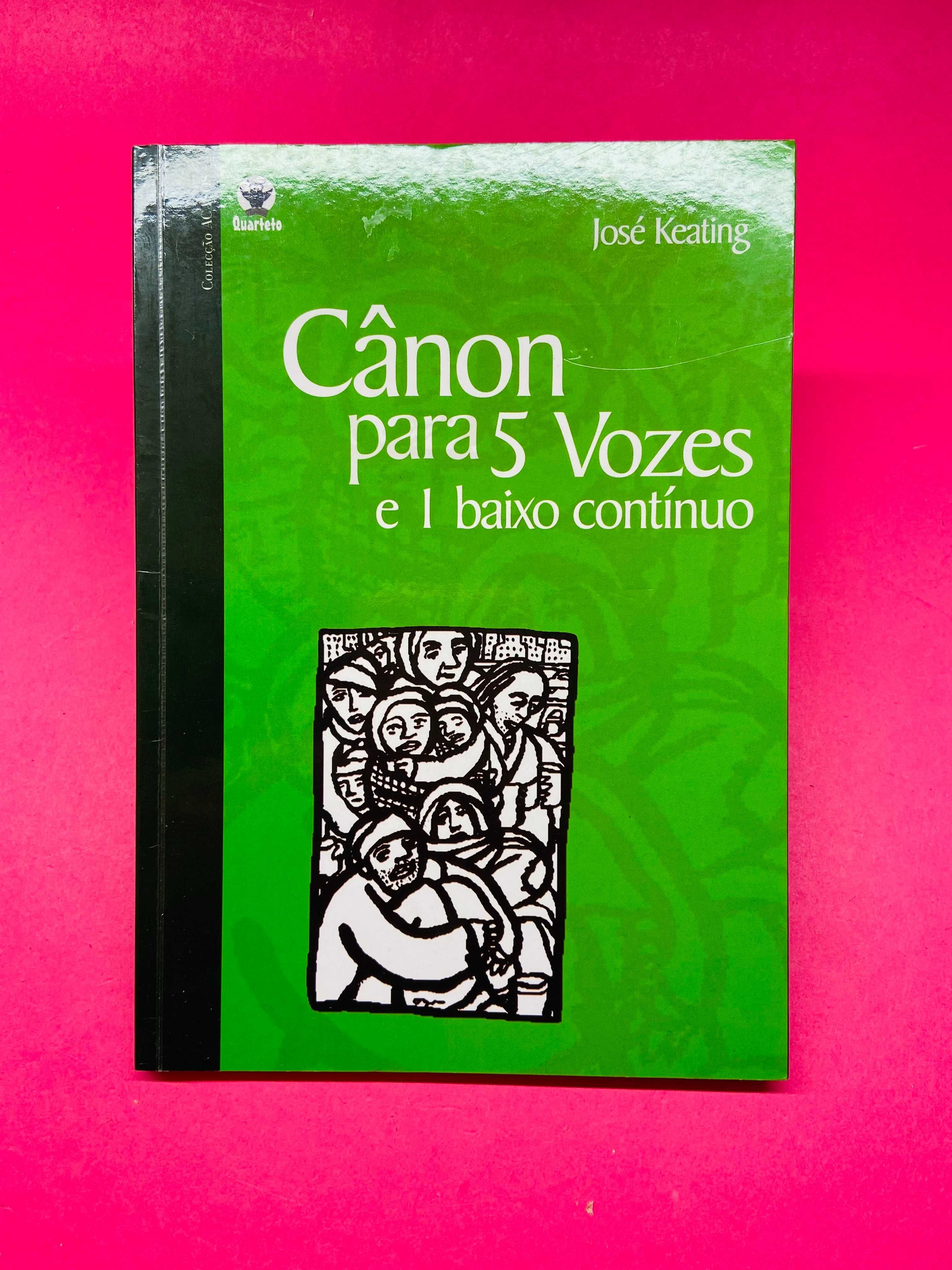 Cânon para 5 Vozes e 1 Baixo Contínuo - José Keating