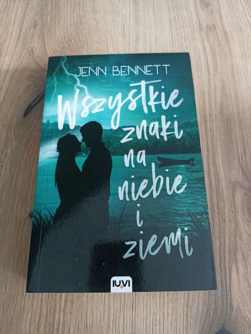 Wszystkie znaki na niebie i ziemi Jenn Bennett