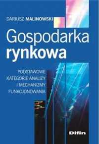 Gospodarka rynkowa: Podstawowe kategorie analizy.. - Dariusz Malinows