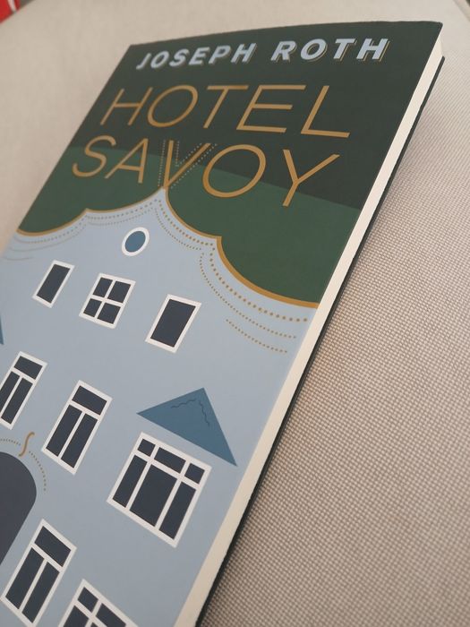 Joseph Roth - Hotel Savoy