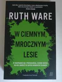 W ciemnym, mrocznym lesie - Ruth Ware