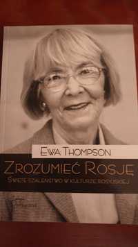 Zrozumieć Rosję. Świete szaleństwo w kulturze rosyjskiej Ewa Thompson