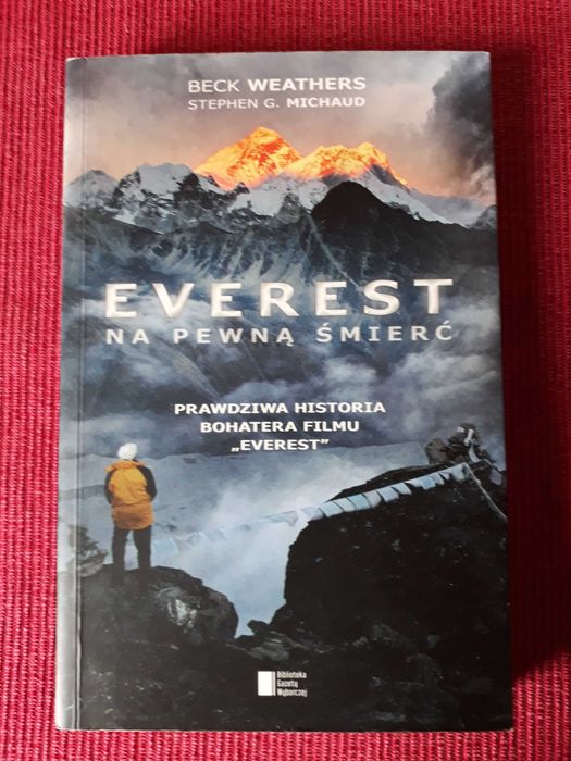 Everest. Na pewną śmierć. Prawdziwa historia