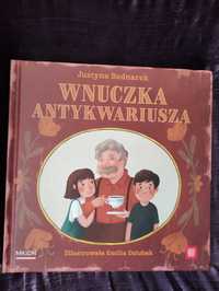 Nowa książka Wnuczka Antykwariusza J.Bednarek, bajki, opowiadania