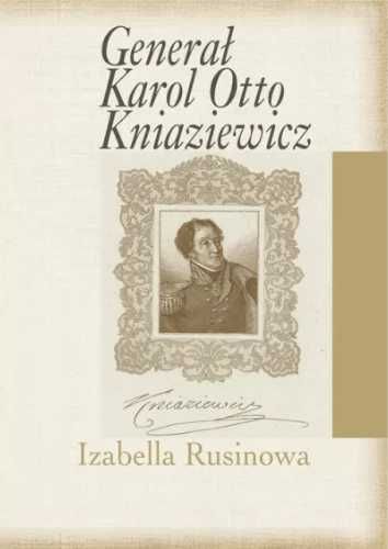 Generał Karol Otto Kniaziewicz - Izabella Rusinowa
