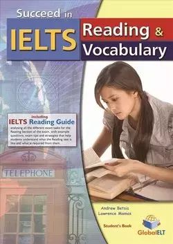 Succeed in IELTS. Reading & Vocabulary. Student's Book. Global ELT