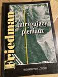 Milton Friedman Intrygujący pieniądz