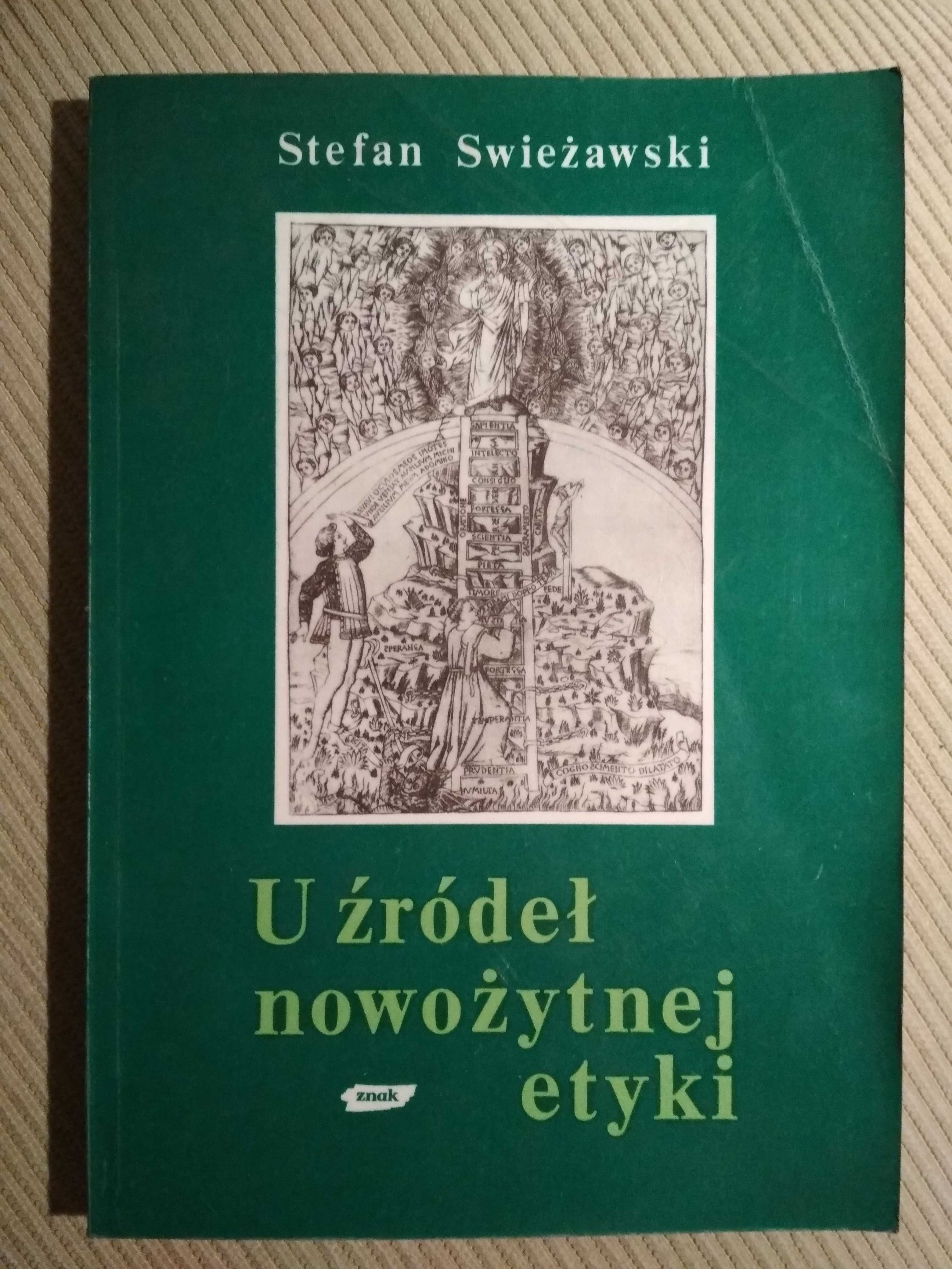 Stefan Swieżawski U źródeł nowożytnej etyki