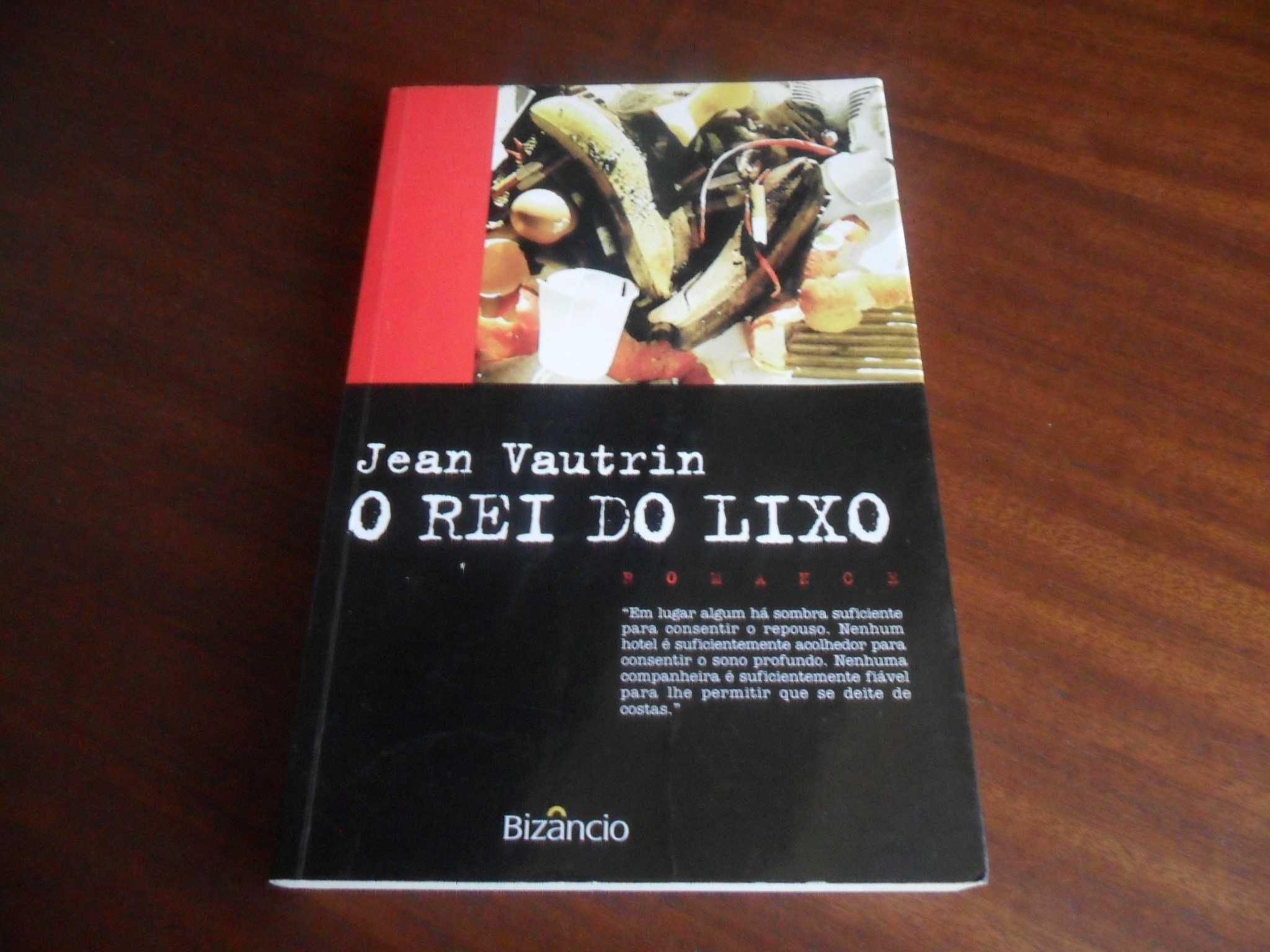 "O Rei do Lixo" de Jean Vautrin - 1ª Edição de 1999