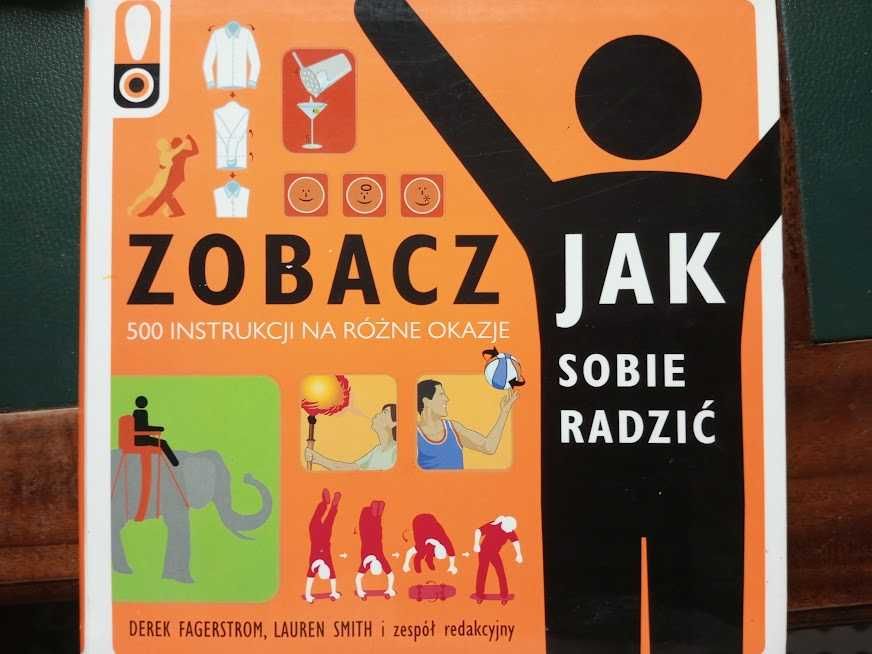 Jak sobie radzić? 500 instrukcji na różne okazje