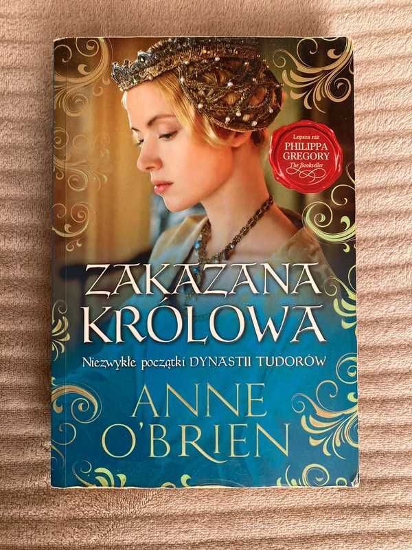 Anne O’Brien zakazana krolowa romans historyczny