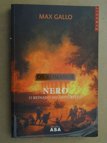 Os Romanos - Nero O Reinado do Anticristo de Max Gallo