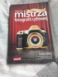 Sekrety mistrza fotografii Scott Kelby